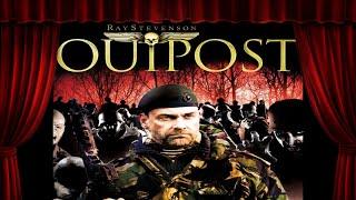 Outpost 2008 - Film Review