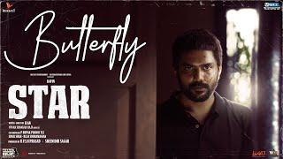 Star - Butterfly Video  Kavin  Yuvan Shankar Raja  Elan  Lal  Aaditi Pohankar