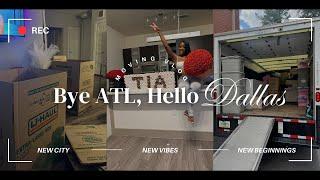 moving vlog bye ATL hello DALLAS.