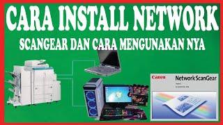 cara install scanGear di foto copy Ir 5000 dan cara mengunakan nya