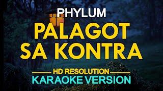 PALAGOT SA KONTRA - Phylum  Bisrock KARAOKE Version