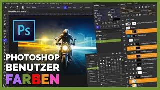Photoshop Benutzeroberfläche Farben ändern - UI Colors - Tutorial deutsch