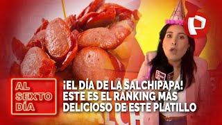 ¡El Día de la Salchipapa Este es el ranking más delicioso de este platillo