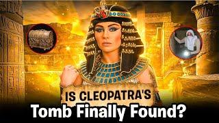 The Mystery of Cleopatras Lost Tomb - Have We Finally Found Her?