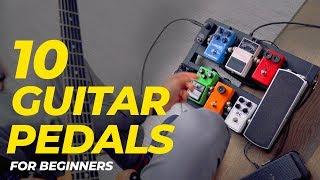 Top 10 GUITAR PEDALS for   Guitar Pedals EXPLAINED