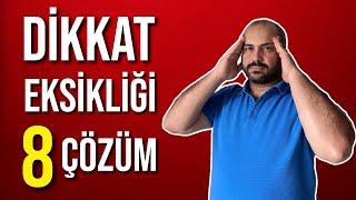 DİKKAT EKSİKLİĞİNE 8 ÇÖZÜM