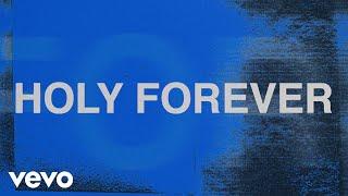 Chris Tomlin - Holy Forever Lyric Video