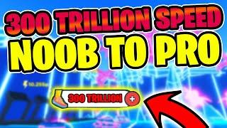 300 TRILLION SPEED REBIRTH NOOB TO PRO  Speedman Simulator