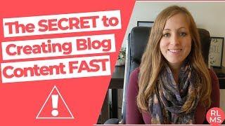 The SECRET to Creating Blog Content FAST