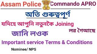 Service joining Terms and Conditions assam police very important commando BattalionForest Guard