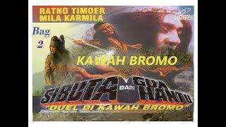 Si Buta dari Goa Hantu Eps Duel di Kawah Bromo Bag 2 Pewaris Sarpaloka