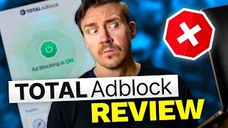 Total Adblock review 2024  Watch This Before Getting an Ad Blocker 