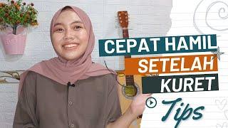 Tips Cepat Hamil setelah Kuret keguguran