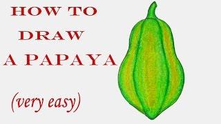 How to draw Papaya step by step very easy  art video