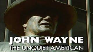 John Wayne The Unquiet American Biography