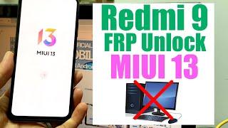 Redmi 9 FRP Bypass Miui 13 Without Pc  MIUI 13 FRP Google Account Bypass