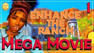 ENHANCE THE RANCHA SIMS 4 MEGA MOVIE PART 1 EPISODES 1-11