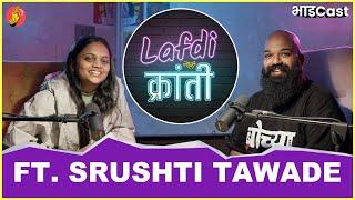 Manifesting Dreams - Srushti Tawade  Lafdi Nahi Kranti  Marathi Hip-Hoppers  #BhaDiPa