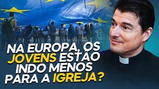 NA EUROPA OS JOVENS ESTÃO MENOS INTERESSADOS EM FREQUENTAR A IGREJA?  PADRE MICHEL