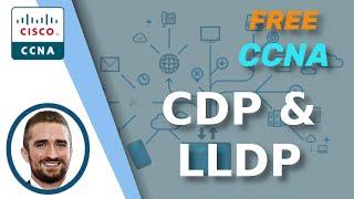 Free CCNA  CDP & LLDP  Day 36  CCNA 200-301 Complete Course