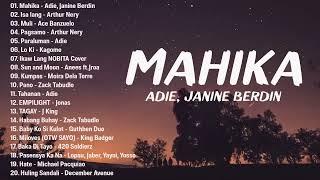 Mahika - Adie Janine Berdin -- New OPM Love Songs 2023 - New Tagalog Songs 2023 Playlist