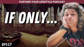 7 Things I Wish I Knew Sooner  Further Your Lifestyle Podcast  EP 117
