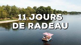 ON A DESCENDU LA LOIRE EN RADEAU