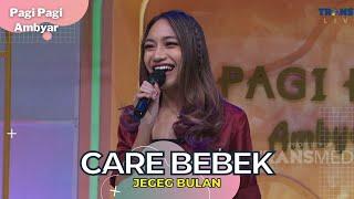 Care Bebek  JEGEG BULAN  PAGI PAGI AMBYAR 30123