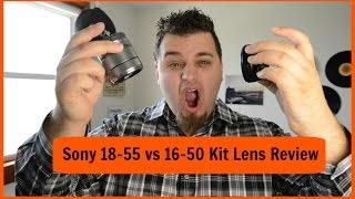 SONY 18-55 vs 16-50 KIT LENS REVIEW WHICH SHOULD YOU BUY?