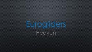 Eurogliders Heaven Lyrics