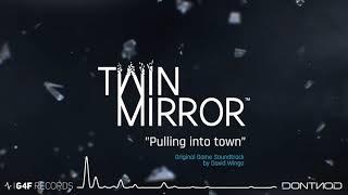 Twin Mirror Original Soundtrack - Pulling into Town by David Wingo