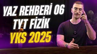 YAZ REHBERİ 06 TYT FİZİK  #yks #yks2025