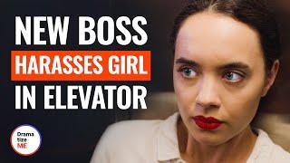 NEW BOSS HARASSES GIRL IN ELEVATOR  @DramatizeMe