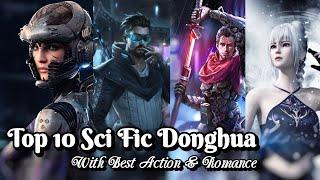 Top 10 Sci-Fic Donghua that You Must Watch  Action Romance  3D Science Fiction Anime