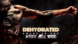 3. DEHYDRATED - Beauty of Madness