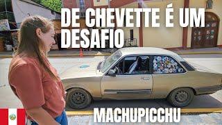 BAITA ROLÊ 549 Ir até MACHUPICCHU de CHEVETTE é DESAFIADOR