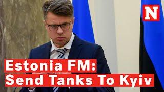 Its Time For NATO To Give Ukraine Tanks Long-Range Missiles Estonia FM