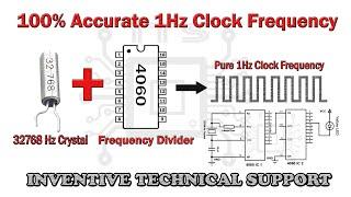 How to generate 100% pure 1Hz clock pulse using 4060 IC & crystal by Inventive Technical Support