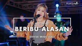 Fira Cantika - Beribu Alasan Official Music Video