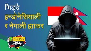 नेपालमा साइबर आक्रमण  Hackers Clash Between Nepal & Indonesia   TechUpdate Ep 340