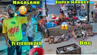 NAGALAND ki Market mai ye kya dekh liya  SENSITIVE VIDEO  Arunachal Pradesh nikal gaye hum Ep.08