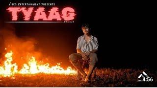 Bibash Jk - Tyaag  Official Music Video  Prod.by @vibyn