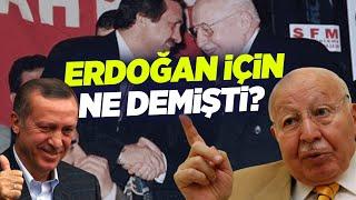 Necmettin Erbakan Tayyip Erdoğan için Ne Demişti?  Seçil Özer ile Referans Hafıza