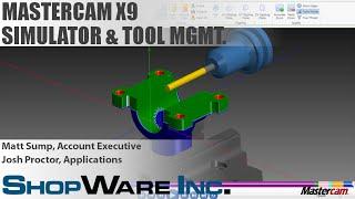 Mastercam X9 Simulator & Tool Management Mini Webinar