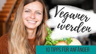 Veganer werden  10 Tipps für Anfänger   Lilies Diary