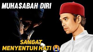 MUHASABAH DIRI MENYENTUH HATI - Ustadz ABDUL SOMAD