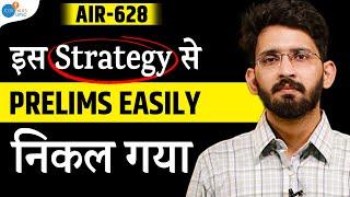 इस Strategy से Prelims Easily निकल गया  Rahul Sharma Rank 628  UPSC Strategy  Josh Talks UPSC