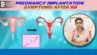 4 Signs of IMPLANTATION after IUI  Pregnancy Implantation Symptoms -Dr.Sneha ShettyDoctors Circle