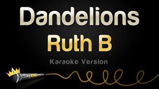 Ruth B - Dandelions Karaoke Version