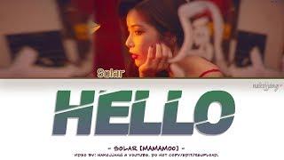 SOLAR MAMAMOO 솔라 – HELLO Color Coded Lyrics EngRomHan가사